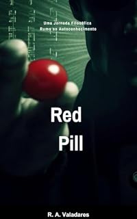 Livro Red Pill: Uma Jornada Filosófica Rumo ao Autoconhecimento