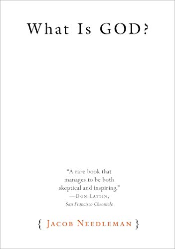 What Is God? by Jacob Needleman