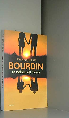 Le meilleur est à venir