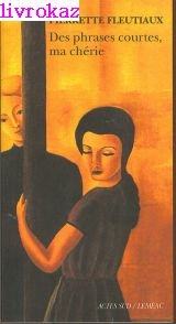 couverture de : Phrases courtes ma ch&eacute;rie, des