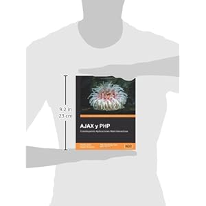 AJAX y PHP: Construyendo Aplicaciones Web Interactivas [Espanol] (Spanish Edition)