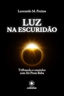 Livro Luz na Escuridão: Trilhando o caminho com Sri Prem Baba