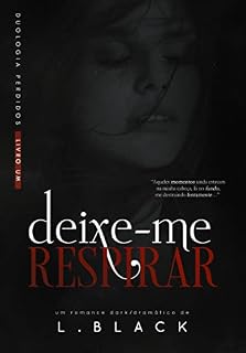 Livro Deixe-me respirar: (livro 1 duologia perdidos)