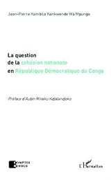 La  question de la cohésion nationale en République démocratique du Congo