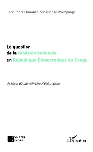 La  question de la cohésion nationale en République démocratique du Congo