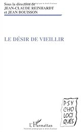 Le  désir de vieillir
