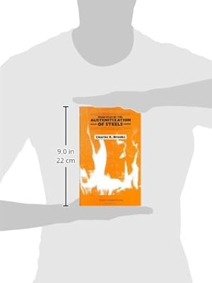 Principles Of The Austenitization Of Steels By Charlie R -