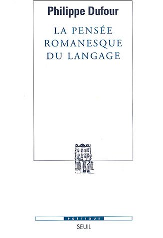 La  pensée romanesque du langage