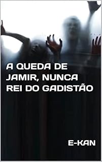 Livro A QUEDA DE JAMIR, NUNCA REI DO GADISTÃO