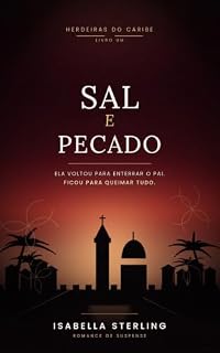 Livro Sal e Pecado: Um romance de suspense (Herdeiras do Caribe — Livro 1)
