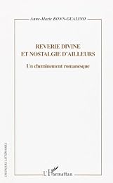 Rêverie divine et nostalgie d'ailleurs