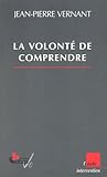 La Volonté de comprendre by 
