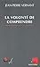 La Volonté de comprendre by 