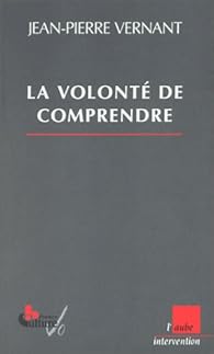 La volonté de comprendre