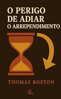 Livro O perigo de adiar o arrependimento