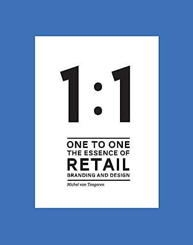 1 to 1 The essence of Retail Branding and Design