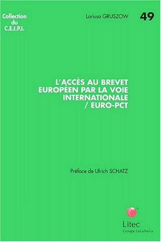 L' accès au brevet européen par la voie internationale - euro-PCT