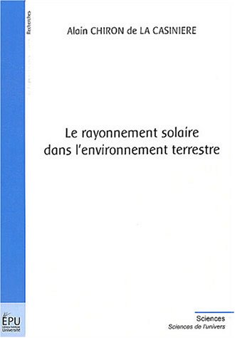 Le  rayonnement solaire dans l'environnement terrestre