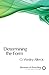 Determining the Form: Structures for Preaching (Elements of Preaching) by O. Wesley Allen