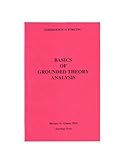 Basics of Grounded Theory Analysis : Emergence vs. Forcing, Glaser, Barney G., 1884156002