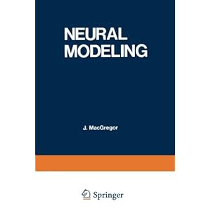 Neural Modeling: Electrical Signal Processing in the Nervous System