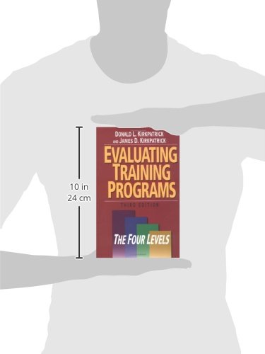 Evaluating Training Programs Donald L Kirkpatrick