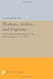 Front cover for the book Workers, Strikes, and Pogroms by Charters Wynn