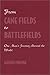 From Cane Fields to Battlefields: One Man's Journey Around the World by 