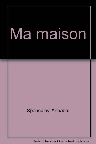 Ma maison