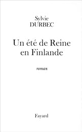 Un  été de reine en Finlande