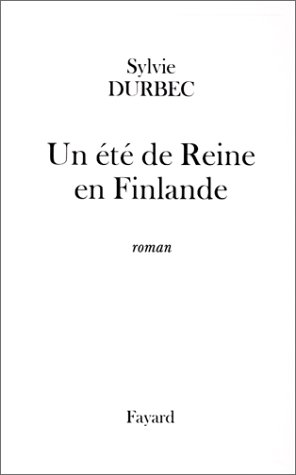 Un  été de reine en Finlande