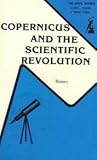 Copernicus and the Scientific Revolution, Rosen, Edward, 089874573X