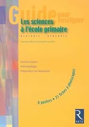 Guide pour enseigner les sciences à l'école primaire