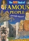 Big Book of Famous People Through History