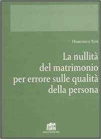 Amazon It Nullita Del Matrimonio Per Errore Su Qualita Della Persona Teti Domenico Libri