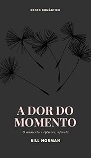Livro A dor do momento
