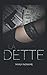 La Dette (French Edition) by Marjy Noname