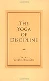The Yoga of Discipline by 