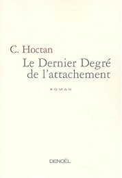 Le  dernier degré de l'attachement