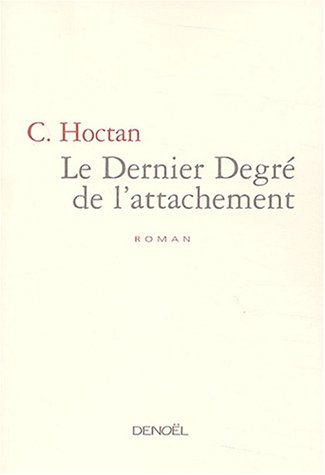 Le  dernier degré de l'attachement