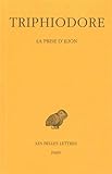 La Prise d'Ilion (Collection Des Universites De France) (French and Greek Edition) by