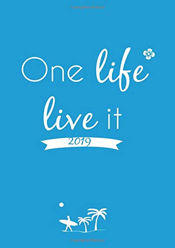 MY BIG FAT CALENDAR 2019 - (GB & US) - One life, life it!: 1 day per page, DIN A4