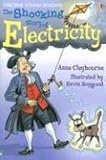 The Shocking Story of Electricity: Internet Referenced (Young Reading)