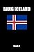 Bang Iceland: How To Sleep With Icelandic Women In Iceland