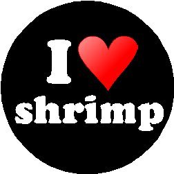 I Love shrimp 1.25