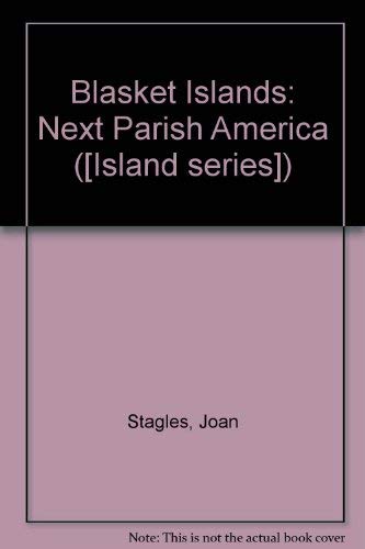 Blasket Islands: Next Parish America (Island Series 4) by Joan Stagles (Hardcover)