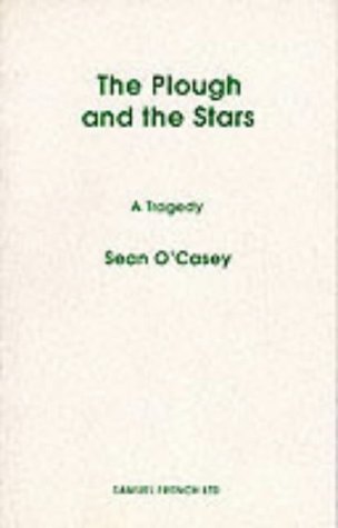 Plough and the Stars, The (Acting Edition)
