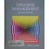 Database Management, McFadden, Fred R. and Hoffer, Jeffery A., 0805367837