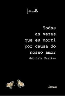 Livro Todas as vezes que eu morri por causa do nosso amor
