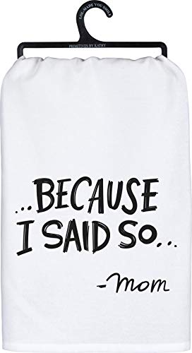 Primitives by Kathy LOL Made You Smile Geschirrtuch, 71,1 x 71,1 cm, Because I Said So